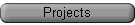 Projects